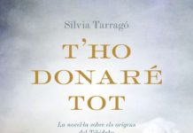 T'ho donaré tot