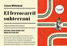 ‘El ferrocarril subterrani’ de Colson Whitehead per Mònica López Bages