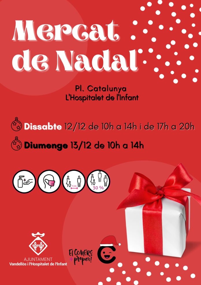 El Mercat de Nadal de l’Hospitalet de l’Infant es tornarà a celebrar aquest cap de setmana