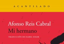 Mi hermano, Alfonso Reis Cabral. Editorial Acantilado 2021