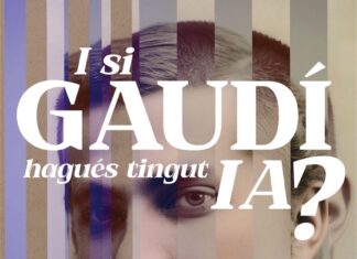 ‘I si Gaudí hagués tingut IA?’
