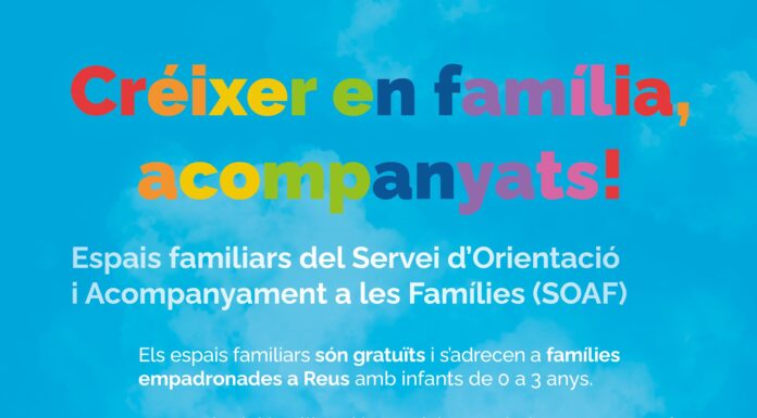 El SOAF de Reus organitza una nova programació d’espais familiars